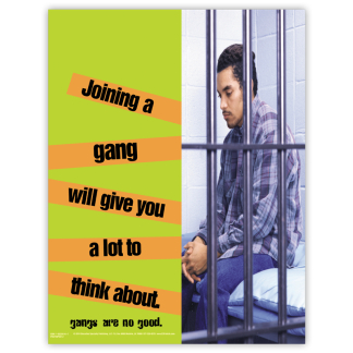 "Joining A Gang Will Give You A Lot To Think About" Poster