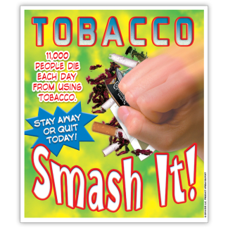 Saying No! Tobacco: Smash It! Poster