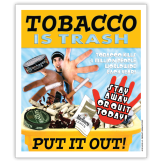 Saying No! Tobacco is Trash: Put It Out! Poster