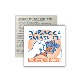 “Tobacco – Smash It!” Removable Tattoo
