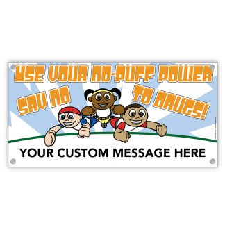 "Use Your NO-Puff Power - Say NO To Drugs!" Banner