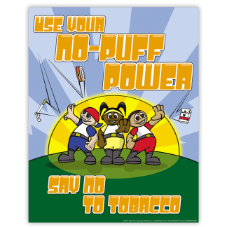 Use Your No-Puff Power-Say NO To Tobacco Poster