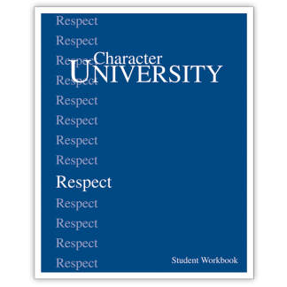 Character University: Respect Workbook