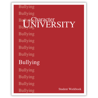 Character University: Bullying Workbook