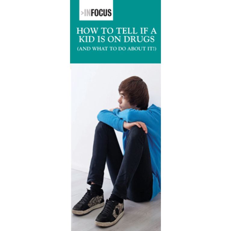 How to Tell if a Kid is on Drugs and What to Do About It Pamphlets