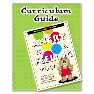 Angry Is A Feeling Too! Curriculum Guide