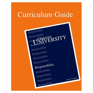 Character University: Responsibility Curriculum Guide