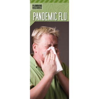 Planning Ahead: "Pandemic Flu" Pamphlet