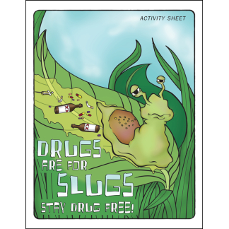 "Drugs are for Slugs - Stay Drug Free!" Activity Sheet