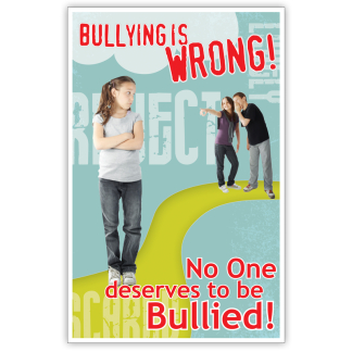 "Bullying is...Wrong!" Poster