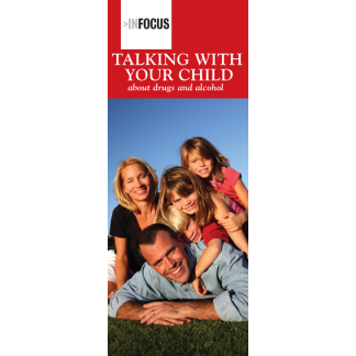 "In Focus: Talking with Your Child About Drugs and Alcohol" Pamphlet