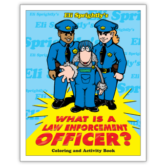 Eli Sprightly’s: What Is A Law Enforcement Officer? Activity Book