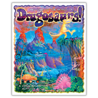 "Drugosaurs!" A Drug Education Activity Book