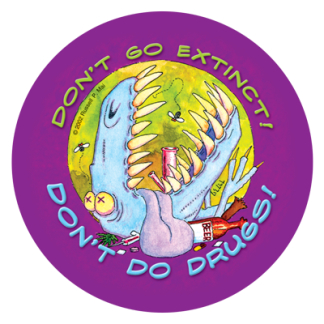"Drugosaurs!" Sticker