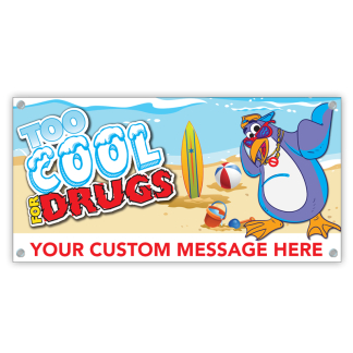 "Too Cool for Drugs" Banner