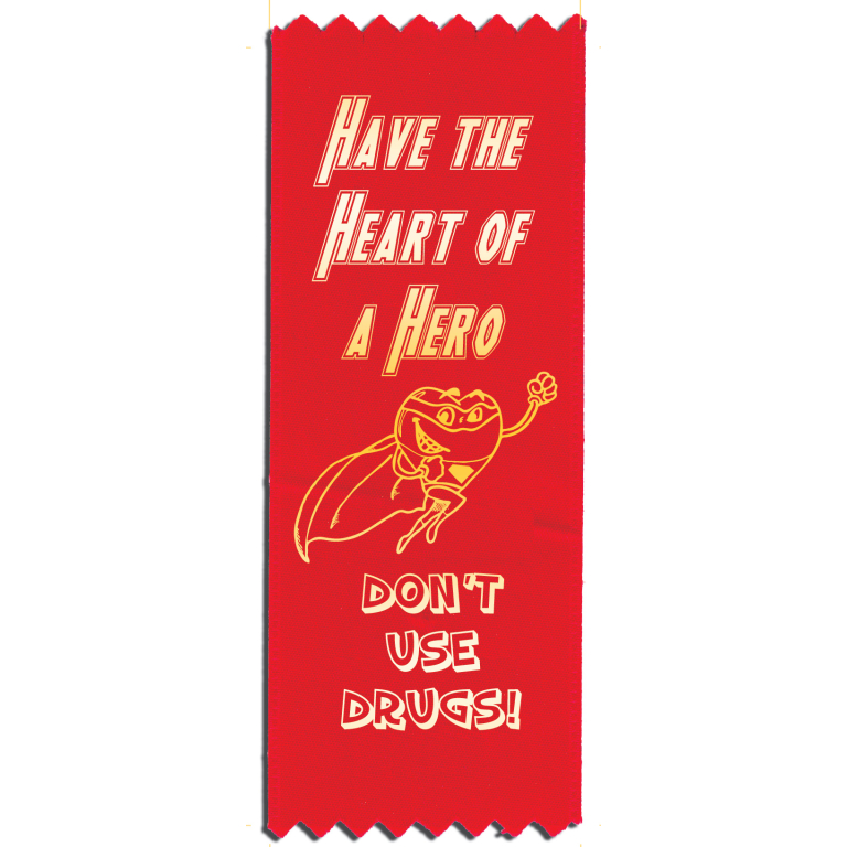 "Have the Heart of a Hero - Be Drug-Free!" Red Ribbon