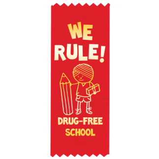 We Rule! Drug-Free School Red Ribbon