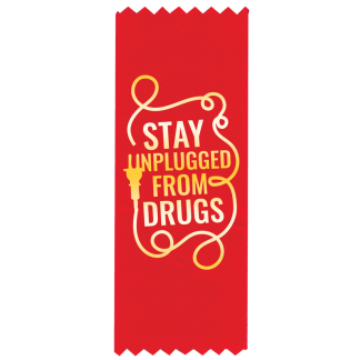 "Stay Unplugged from Drugs" Red Ribbon