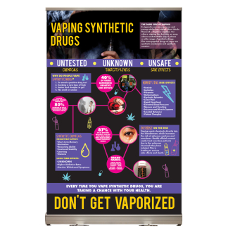 "Vaping Synthetic Drugs" Tabletop Display