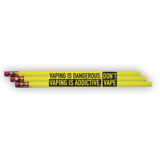 “Vaping Is Dangerous. Vaping is Addictive. Don't Vape” Pencil
