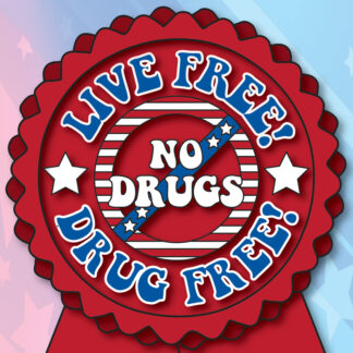 Live Free! Drug Free!