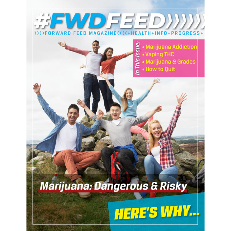 Forward Feed Magazine – Marijuana: Dangerous & Risky Issue