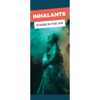 Inhalants Toxins in the Air Pamphlet