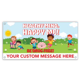 healthy mind happy me be drug free banner