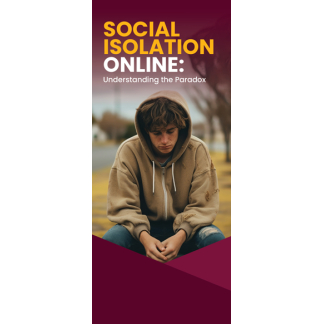 Understanding Teen Social Isolation Online Pamphlets